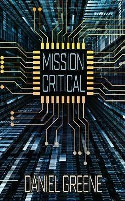 Mission Critical - Daniel Greene - cover