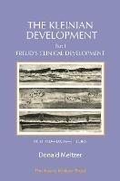 The Kleinian Development Book 1: Freud's Clinical Development - Donald Meltzer - cover