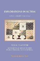 Explorations in Autism: A Psychoanalytical Study - Donald Meltzer - cover
