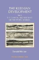 The Kleinian Development Part 3: The Clinical Significance of the Work of Bion - Donald Meltzer - cover