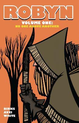 Robyn Volume One: No One Above Another - Simon Birks - cover
