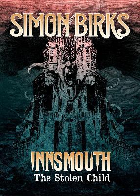 Innsmouth: The Stolen Child - Simon Birks - cover