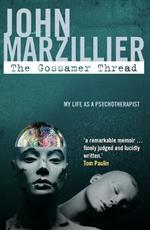 The Gossamer Thread: My Life as a Psychotherapist