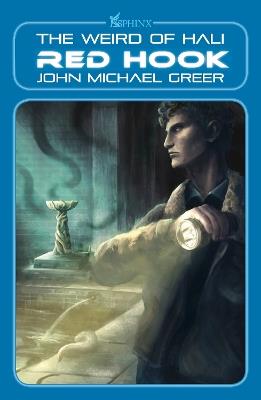 Red Hook: The Weird of Hali - John Michael Greer - cover