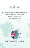 Is Coronavirus unprecedented?: A brief history of the medicalisation of life