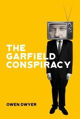 The Garfield Conspiracy - Owen Dwyer - cover
