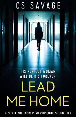 Lead Me Home - CS Savage - cover