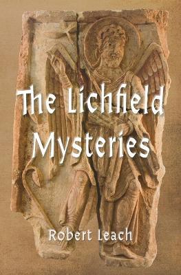 The Lichfield Mysteries - Robert Leach - cover