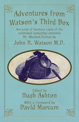 Adventures from Watson's Third Box - Hugh Ashton - cover