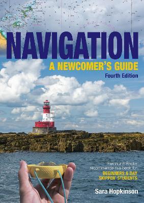 Navigation: A Newcomer’s Guide: Learn How to Navigate at Sea - Sara Hopkinson - cover