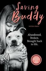 Saving Buddy: The heartwarming story of a very special rescue