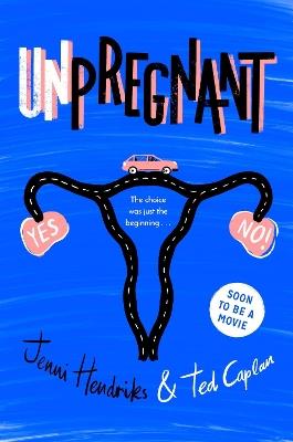 Unpregnant - Jenni Hendriks,Ted Caplan - cover