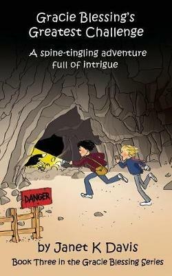 Gracie Blessing's Greatest Challenge - Janet K Davis - cover