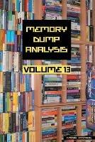 Memory Dump Analysis Anthology, Volume 13 - Dmitry Vostokov,Software Diagnostics Institute - cover