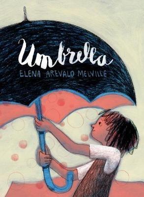 Umbrella - Elena Arevalo Melville - cover
