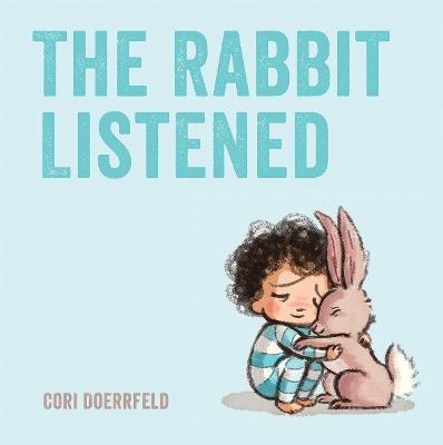 The Rabbit Listened - Cori Doerrfeld - cover
