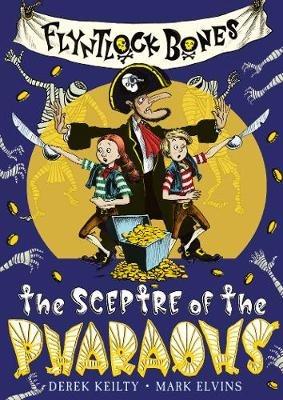 Flyntlock Bones: The Sceptre of the Pharaohs - Derek Keilty - cover