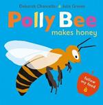 Polly Bee Makes Honey
