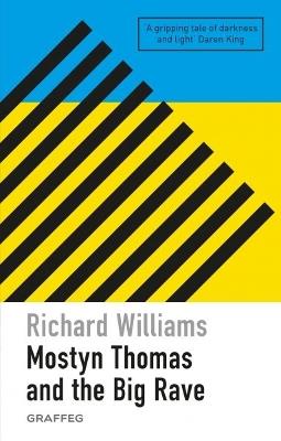 Mostyn Thomas and the Big Rave - Richard Williams - cover
