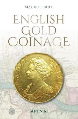 English Gold Coinage - Maurice Bull - cover