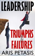 Leadership Triumphs & Failures