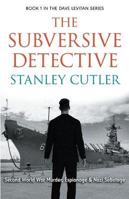 The Subversive Detective - Stanley Cutler - cover
