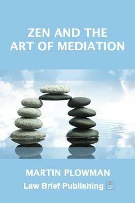 Zen and the Art of Mediation - Martin Plowman - cover