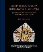 Shepherds, Sheep, Hirelings and Wolves: An Anthology of Christian Currents in English Life since 550 AD