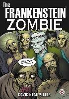 The Frankenstein Zombie - David Neal Miller - cover