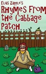 Elias Zapple's Rhymes from the Cabbage Patch: American-English Edition