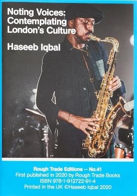 Noting Voices: Contemplating London's Culture - Haseeb Iqbal (RT#41) - Haseeb Iqbal - cover