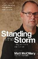 Standing in the Storm: Living with Faith and Cancer - Matt McChlery - cover