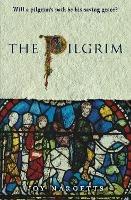 The Pilgrim: Will a pilgrim's path be his saving grace? - Joy Margetts - cover
