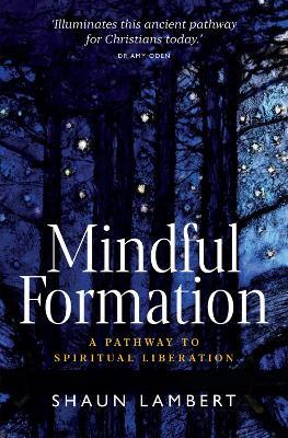 Mindful Formation: A Pathway to Spiritual Liberation - Shaun Lambert - cover