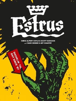 Estrus: Shovelin' The Shit Since '87 - Chris Alpert Coyle - cover