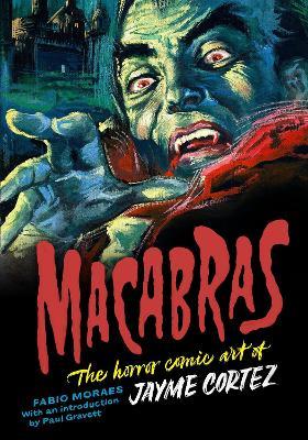 Macabras: The Art of Jayme Cortez - Fabio Moraes - cover