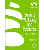 Building Wellbeing and Resilience: How to Help