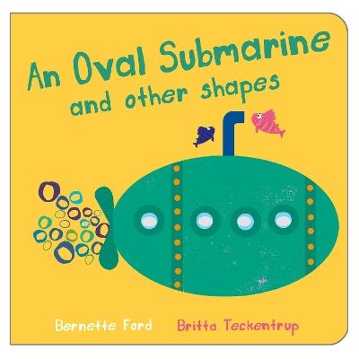 An Oval Submarine and Other Shapes - Bernette Ford - cover