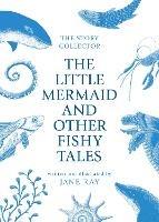 The Little Mermaid and Other Fishy Tales