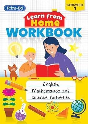 Learn from Home Workbook 1: English, Mathematics and Science Activities - Prim-Ed Publishing,RIC Publications - cover
