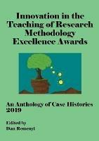 Innovation in Teaching of Research Methodology Excellence Awards 2019: An Anthology of Case Histories - cover