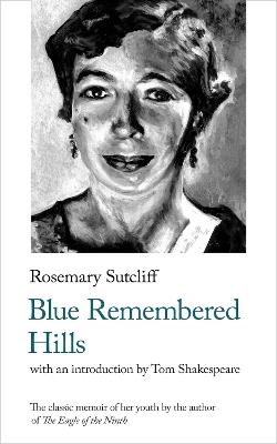 Blue Remembered Hills - Rosemary Sutcliff - cover