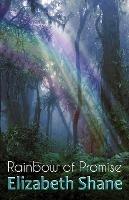 Rainbow of Promise - Elizabeth Shane - cover