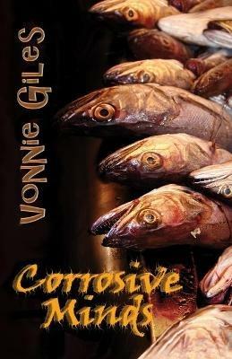 Corrosive Minds: Short Stories - Vonnie Giles - cover