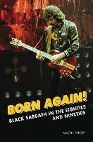 Born Again!: Black Sabbath in the Eighties & Nineties