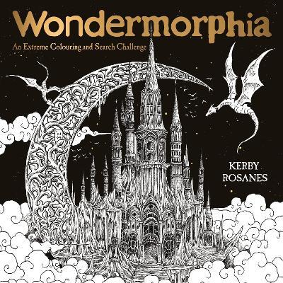 Wondermorphia: An Extreme Colouring and Search Challenge - Kerby Rosanes - cover