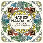 Nature Mandalas: A Colouring Meditation