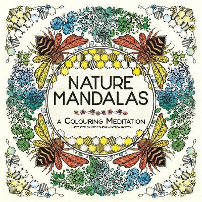 Nature Mandalas: A Colouring Meditation - Melpomeni Chatzipanagiotou - cover