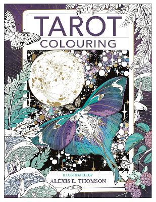 Tarot Colouring - Alexis E. Thomson - cover
