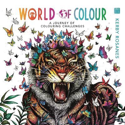 World of Colour: A Journey of Colouring Challenges - Kerby Rosanes - cover